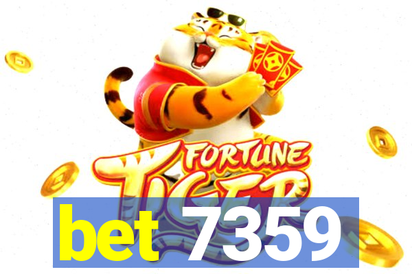 bet 7359